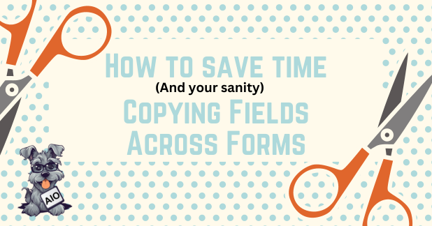 Your new productivity hack arrived: Copy fields across forms