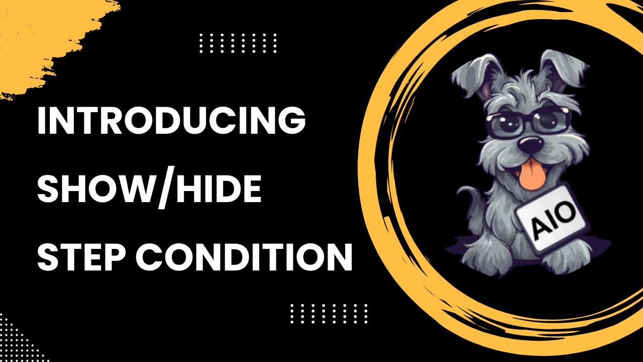 Introducing Show/Hide step condition